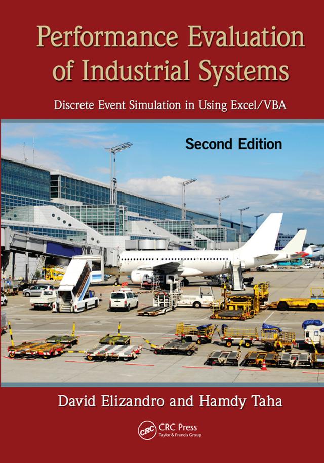 Performance Evaluation of Industrial Systems by David Elizandro, Hamdy Taha