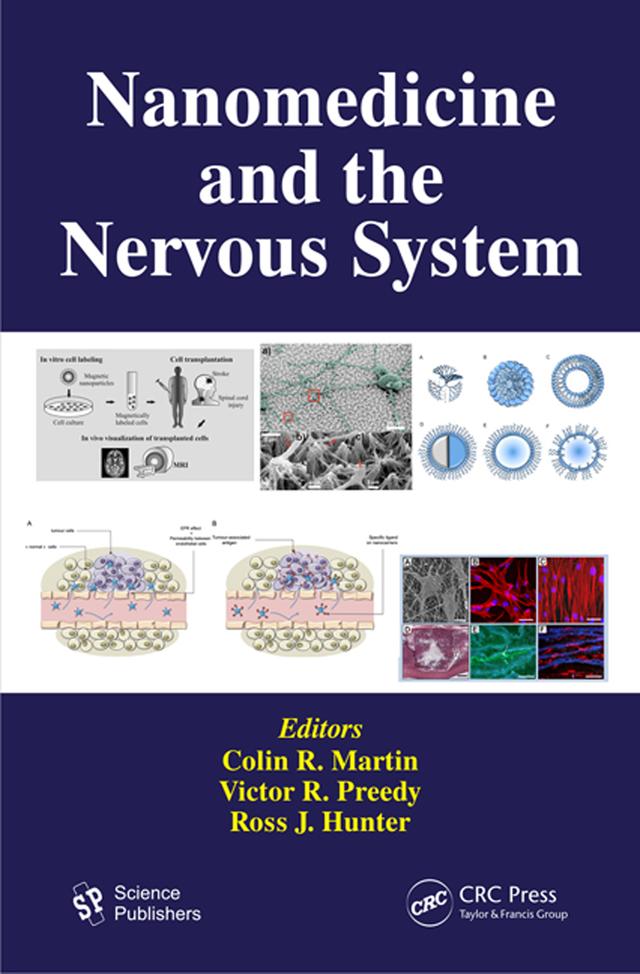 Nanomedicine and the Nervous System by Colin R. Martin, Ross J. Hunter, Victor R. Preedy