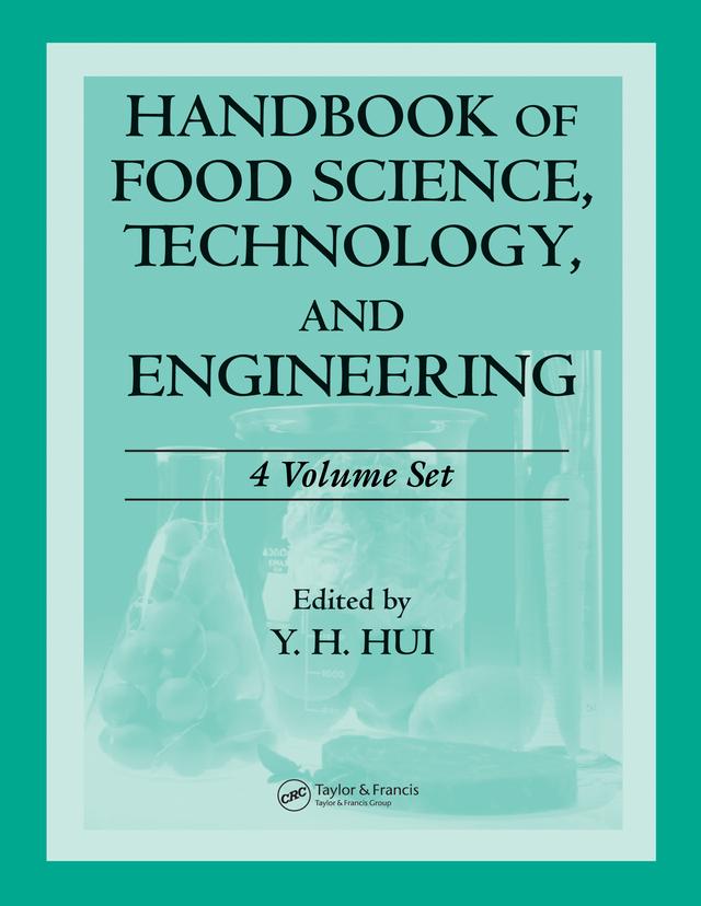 Handbook of Food Science, Technology, and Engineering - 4 Volume Set by Frank Sherkat, Y. H. Hui
