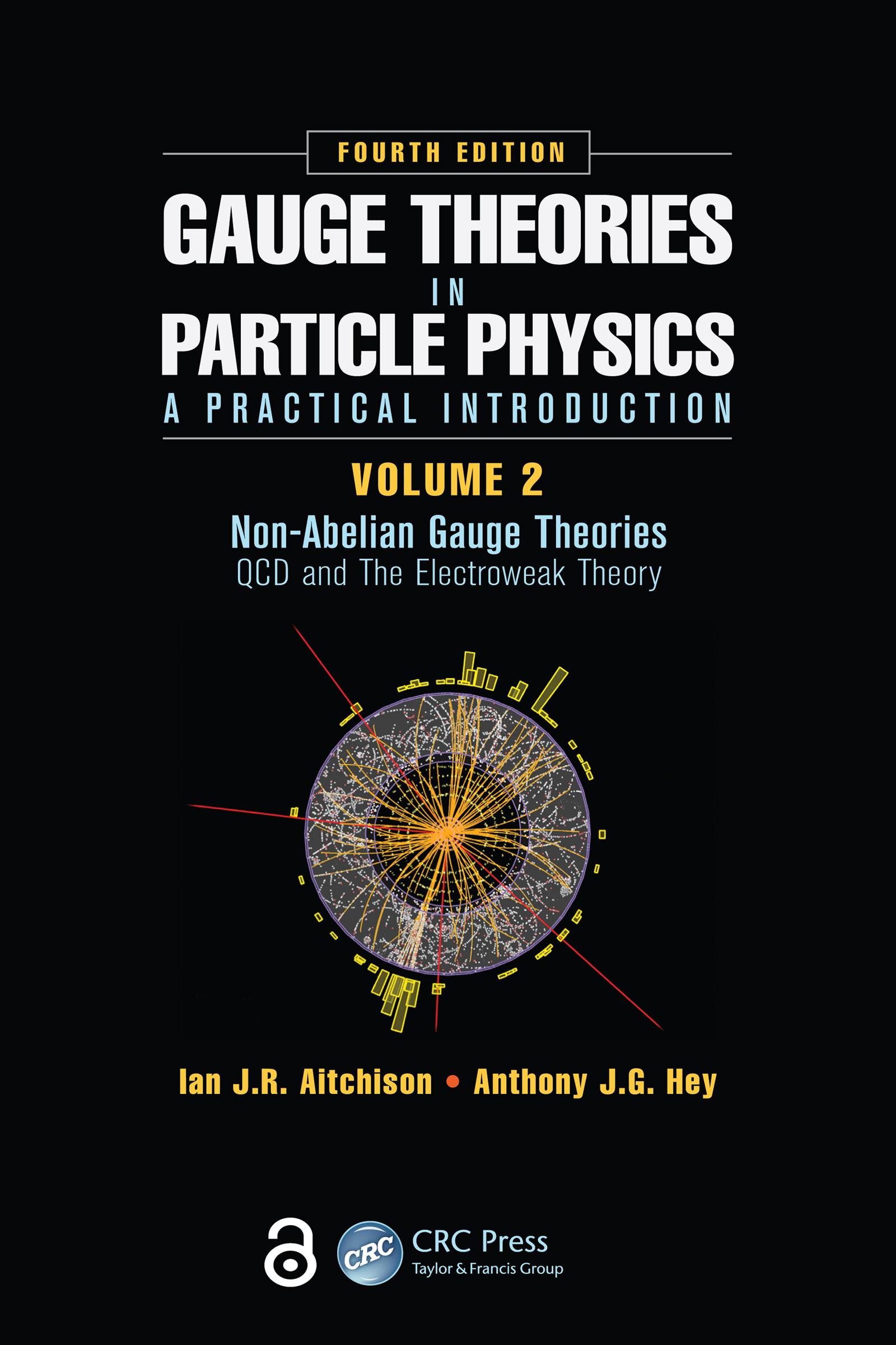Gauge Theories in Particle Physics: A Practical Introduction, Volume 2: Non-Abelian Gauge Theories