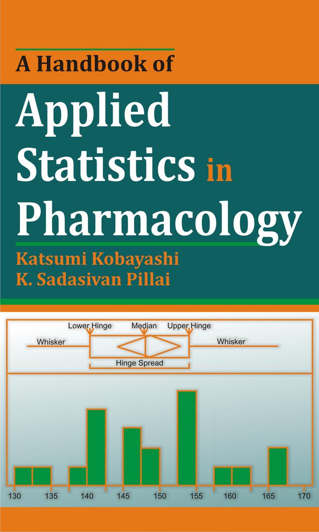 A Handbook of Applied Statistics in Pharmacology by Katsumi Kobayashi, K. Sadasivan Pillai