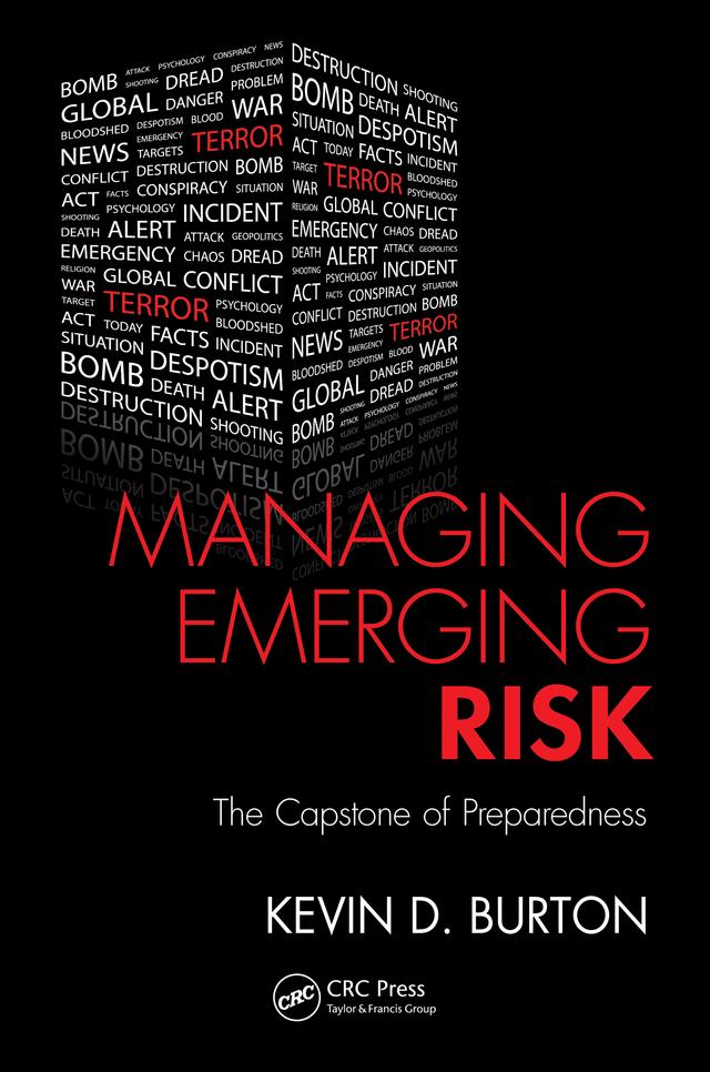 Managing Emerging Risk by Kevin D. Burton