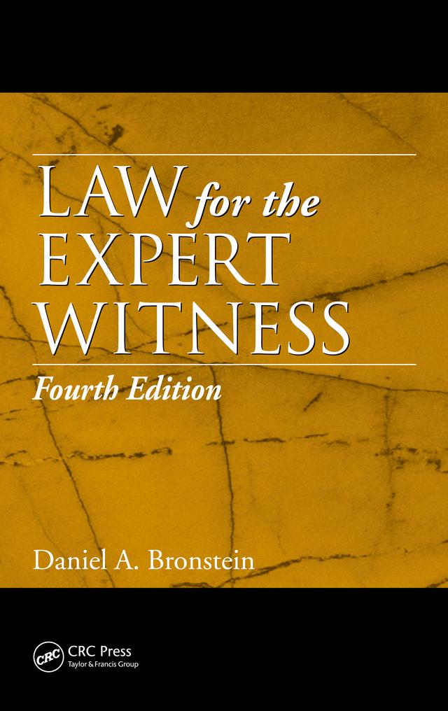 Law for the Expert Witness by Daniel A. Bronstein