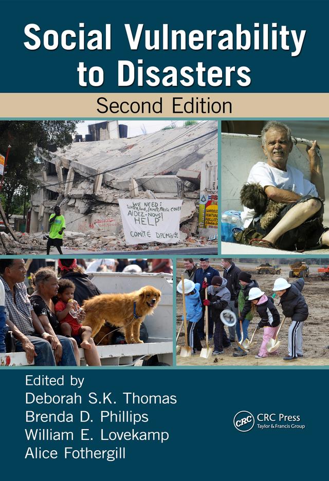 Social Vulnerability to Disasters by Alice Fothergill, Brenda D. Phillips, Deborah S.K. Thomas, William E. Lovekamp