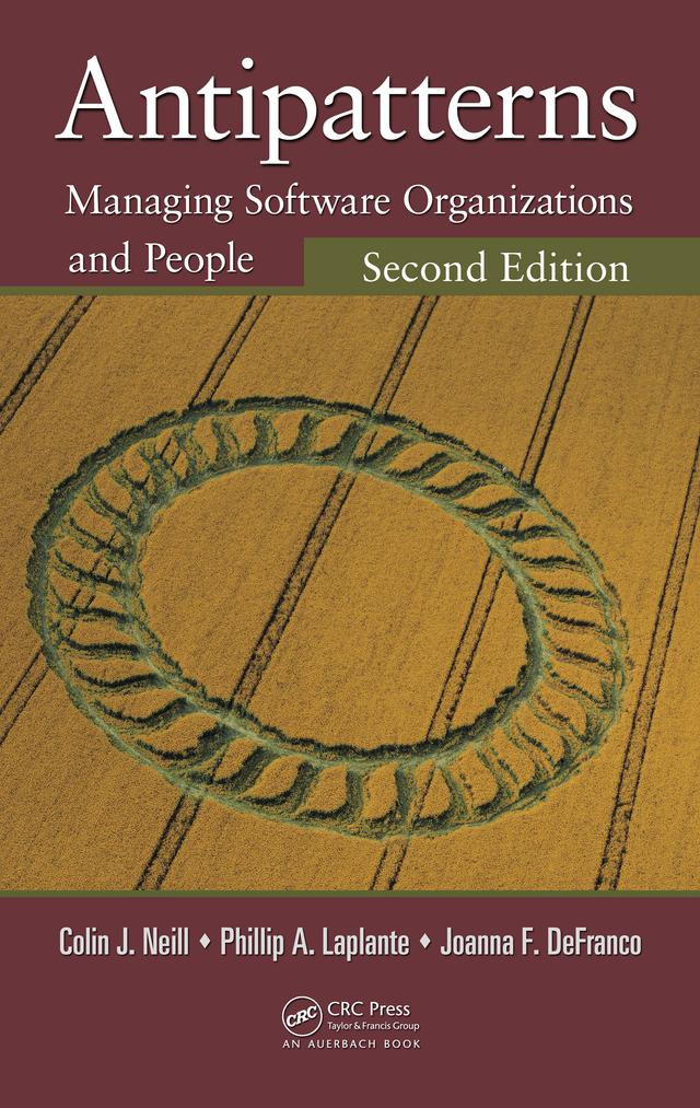 Antipatterns by Colin J. Neill, Joanna F. DeFranco, Philip A. Laplante
