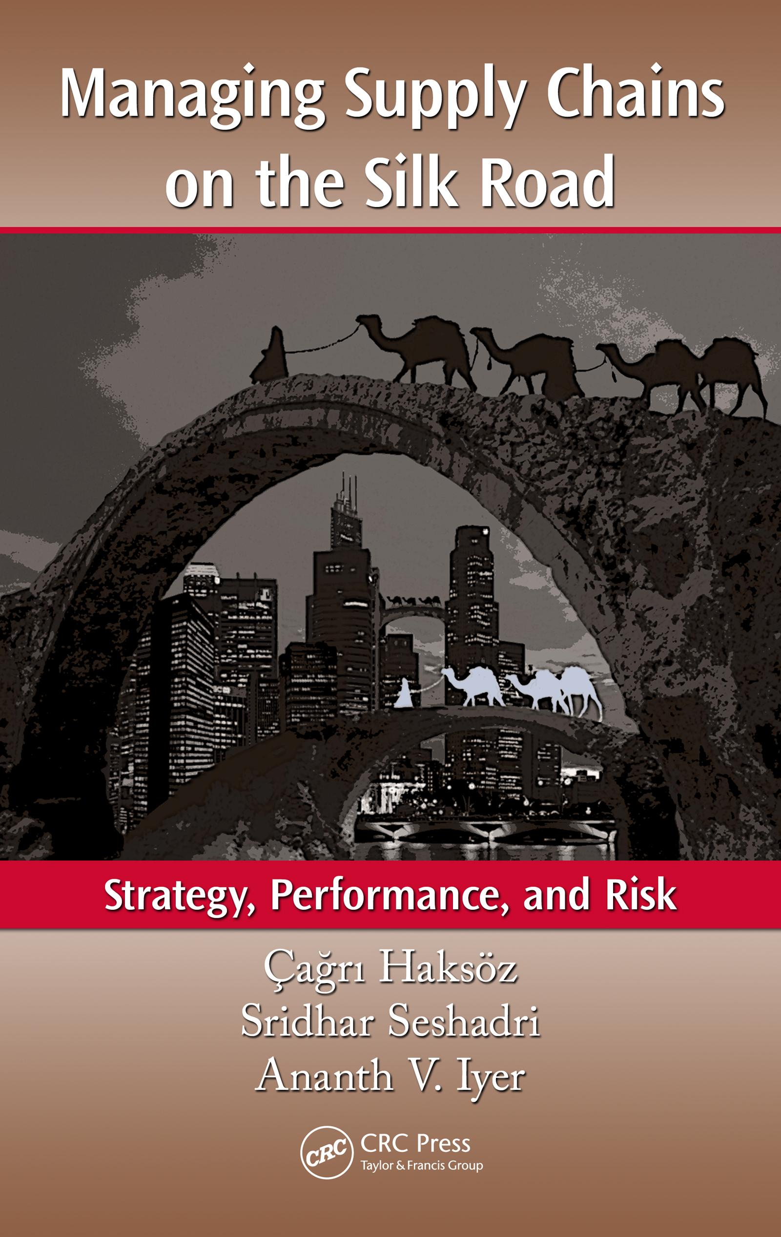 Managing Supply Chains on the Silk Road