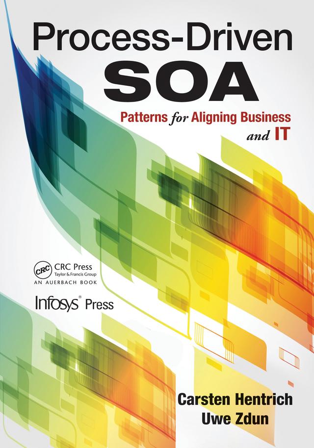 Process-Driven SOA by Carsten Hentrich, Uwe Zdun