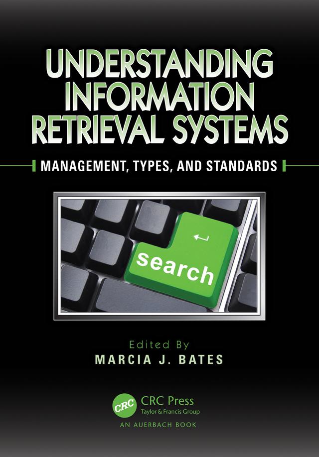 Understanding Information Retrieval Systems by Marcia J. Bates