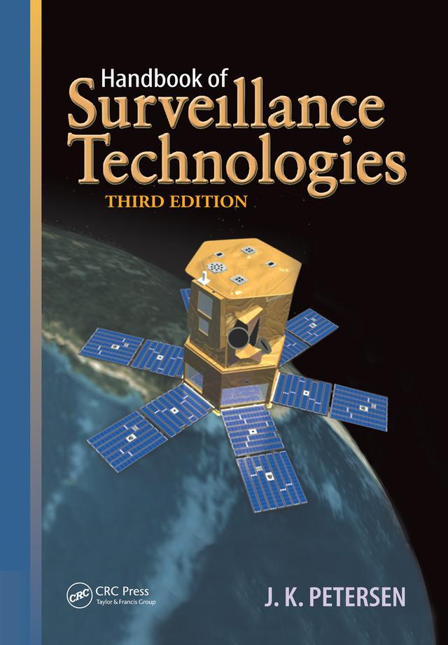 Handbook of Surveillance Technologies by J.K. Petersen, Pamela Taylor