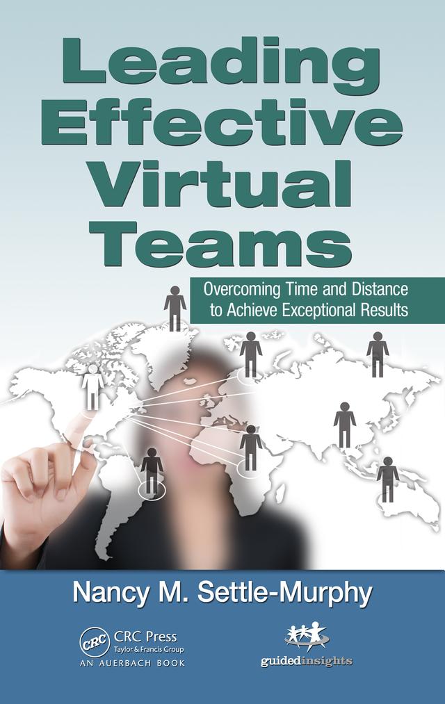 Leading Effective Virtual Teams by Nancy M. Settle-Murphy