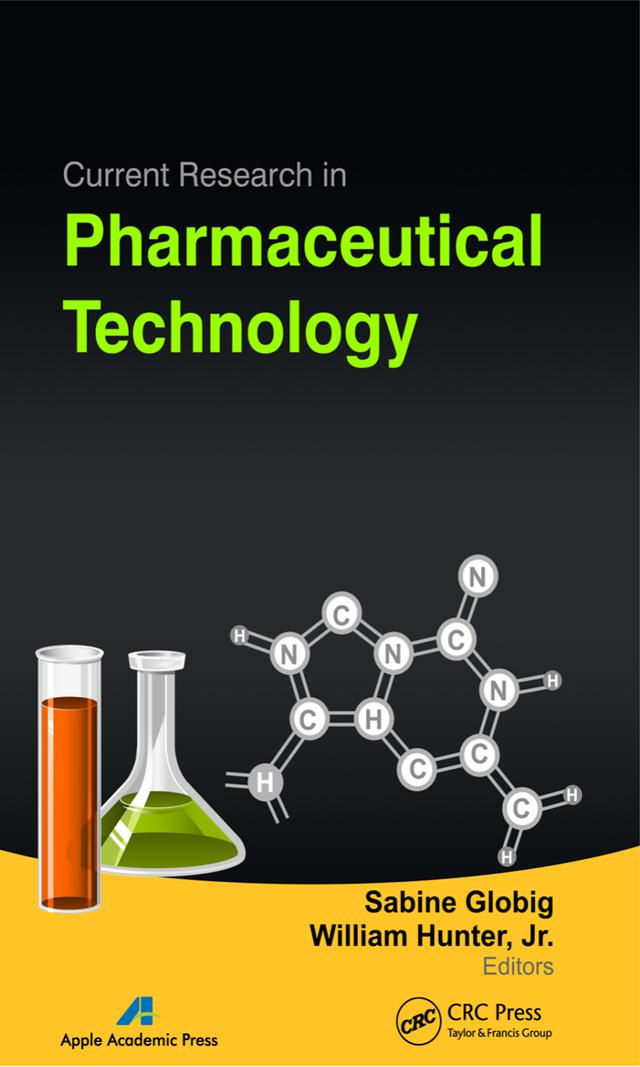 Current Research in Pharmaceutical Technology by Sabine Globig, William Hunter Jr.