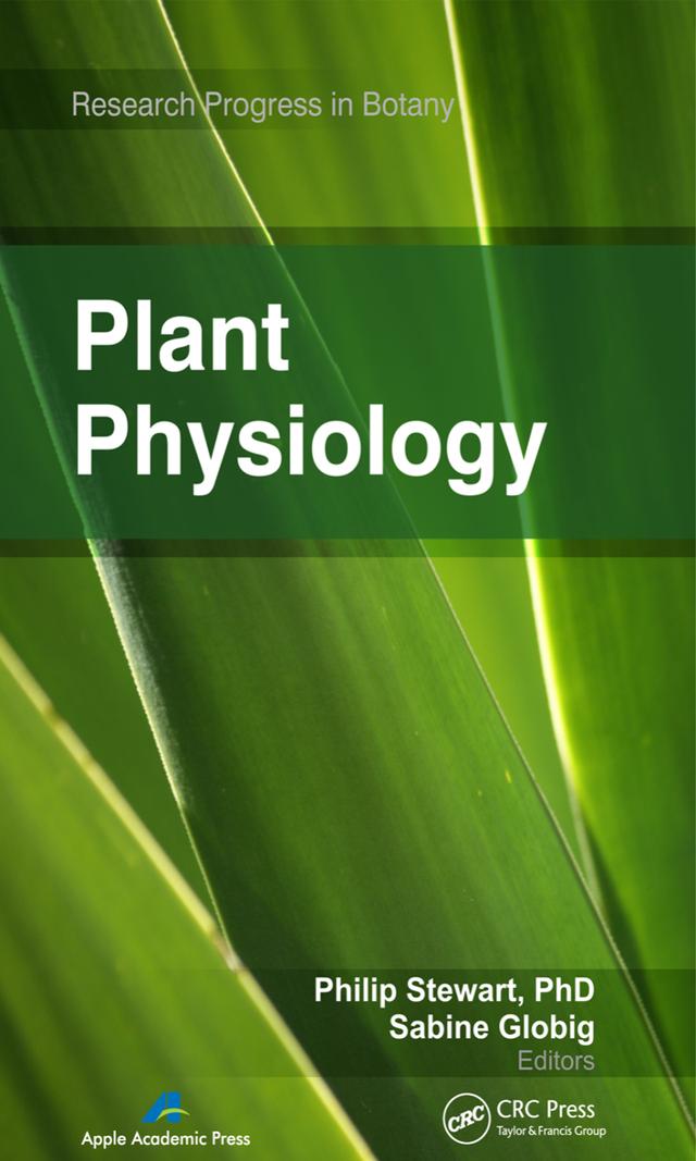 Plant Physiology by Philip Stewart, Sabine Globig