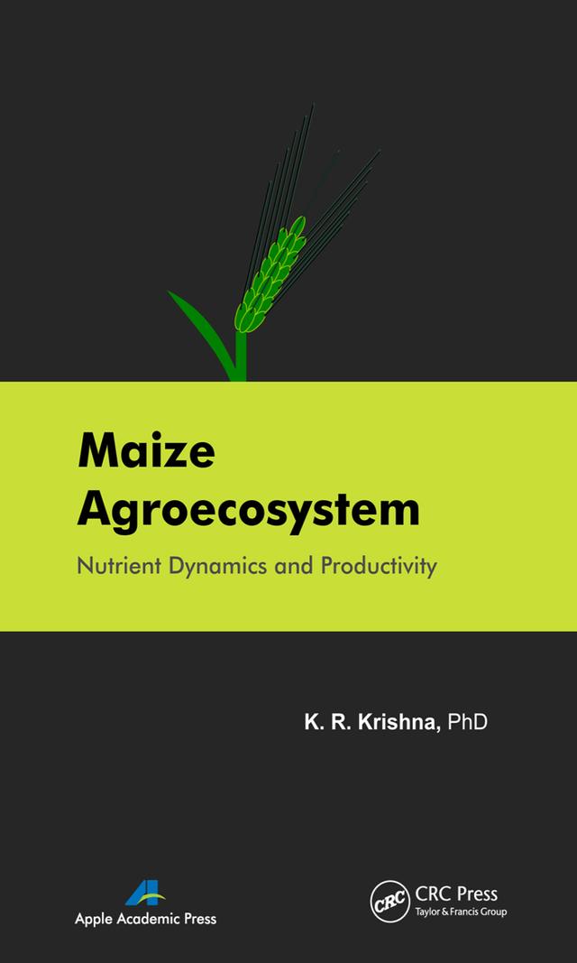 Maize Agroecosystem by K. R. Krishna