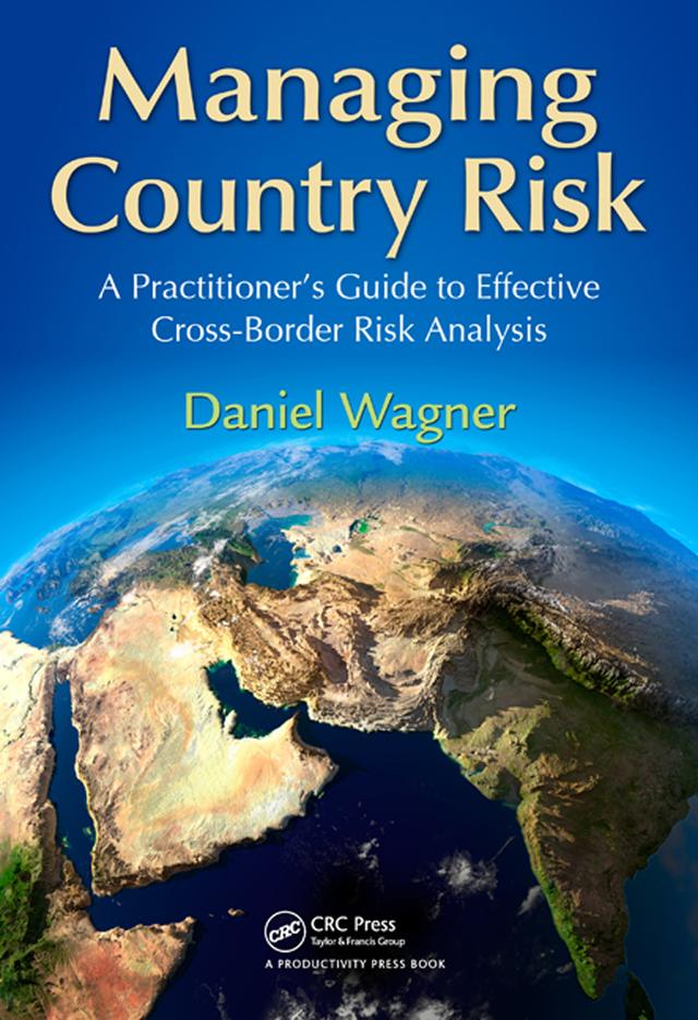 Managing Country Risk by Daniel Wagner