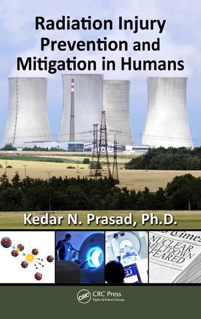 Radiation Injury Prevention and Mitigation in Humans by Kedar Prasad
