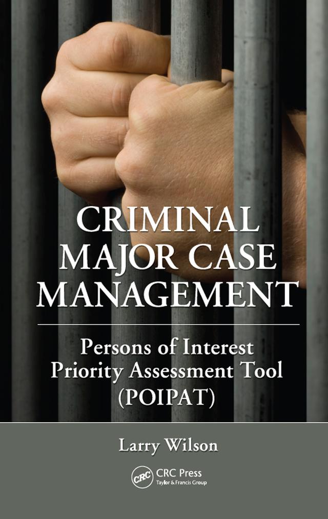 Criminal Major Case Management by Larry Wilson