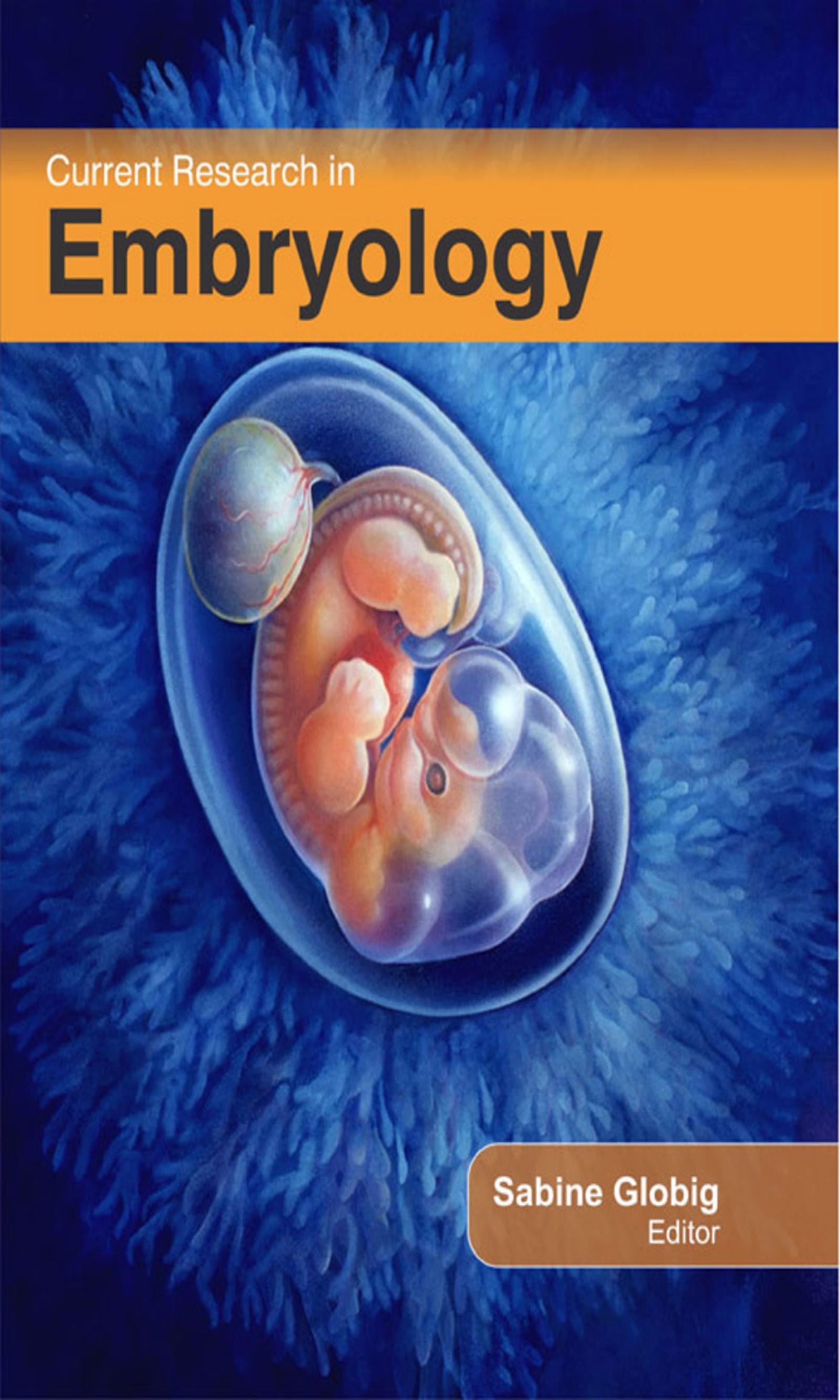 Current Research in Embryology