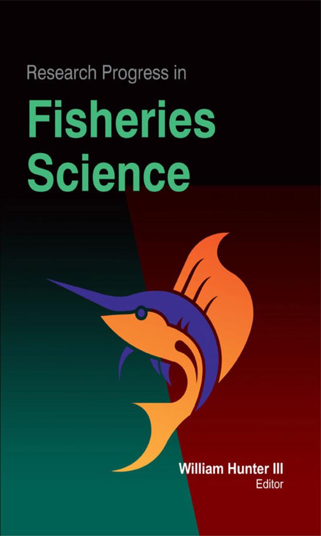 Research Progress in Fisheries Science by William Hunter, III