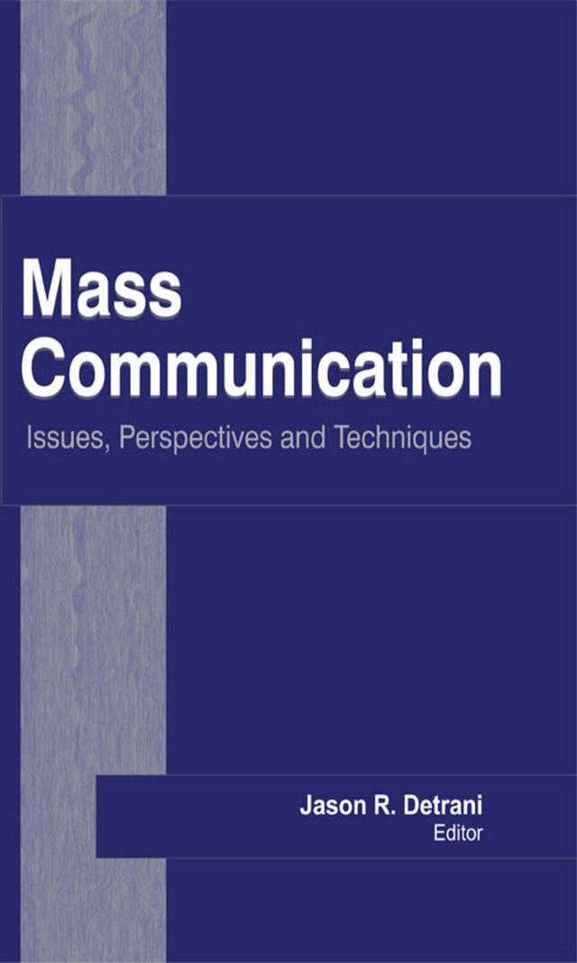 Mass Communication by Jason R. Detrani