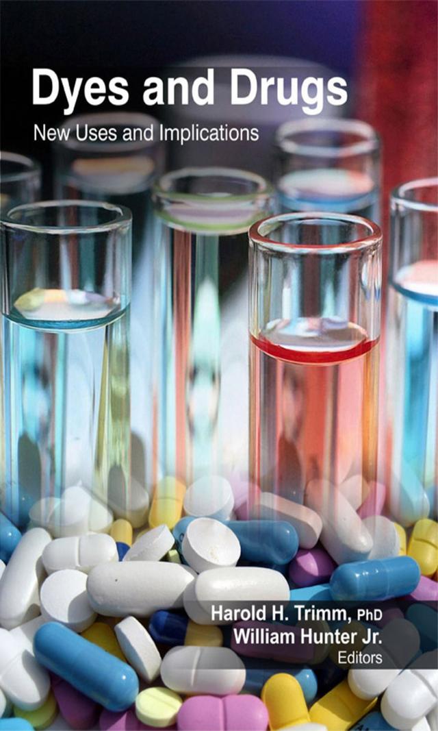 Dyes and Drugs by Harold H. Trimm, William Hunter Jr.