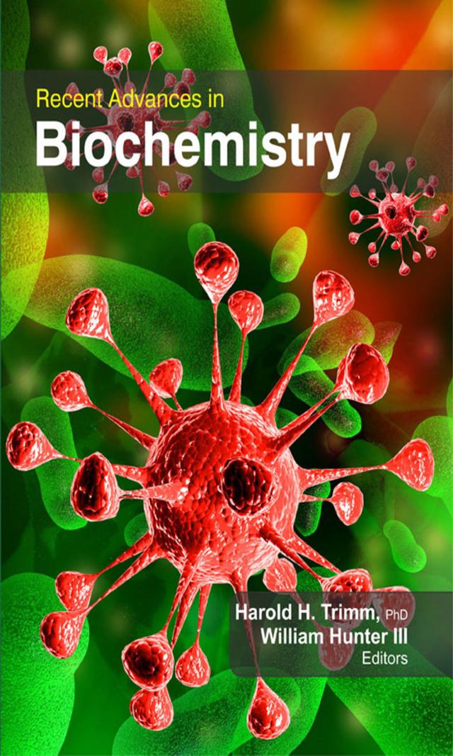 Recent Advances in Biochemistry by Harold H. Trimm, William Hunter Jr.