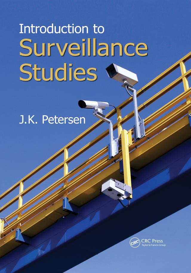 Introduction to Surveillance Studies by J.K. Petersen