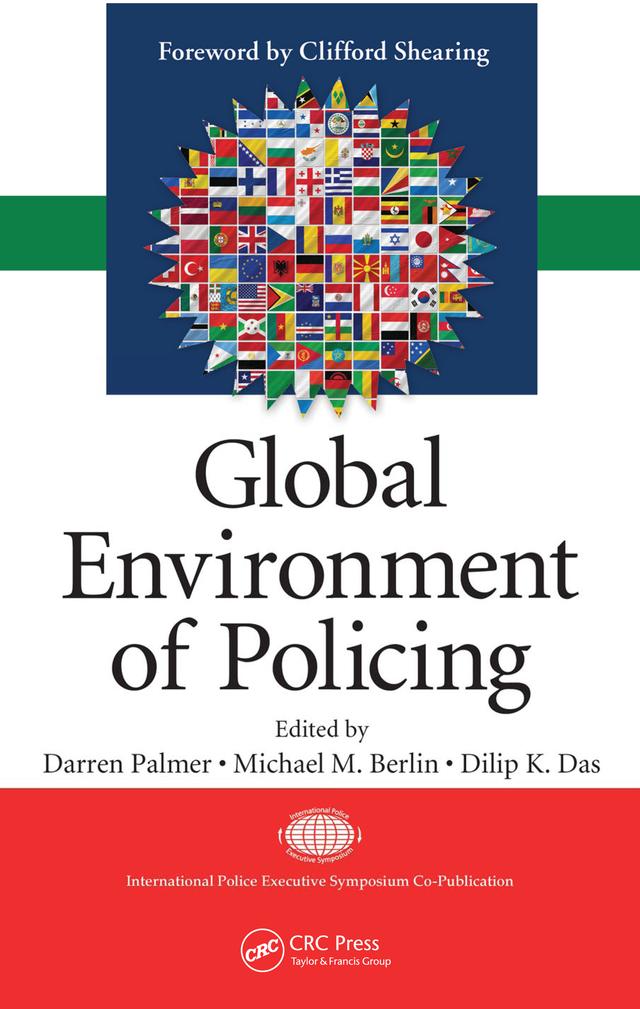 Global Environment of Policing by Darren Palmer, Dilip K. Das, Michael M. Berlin