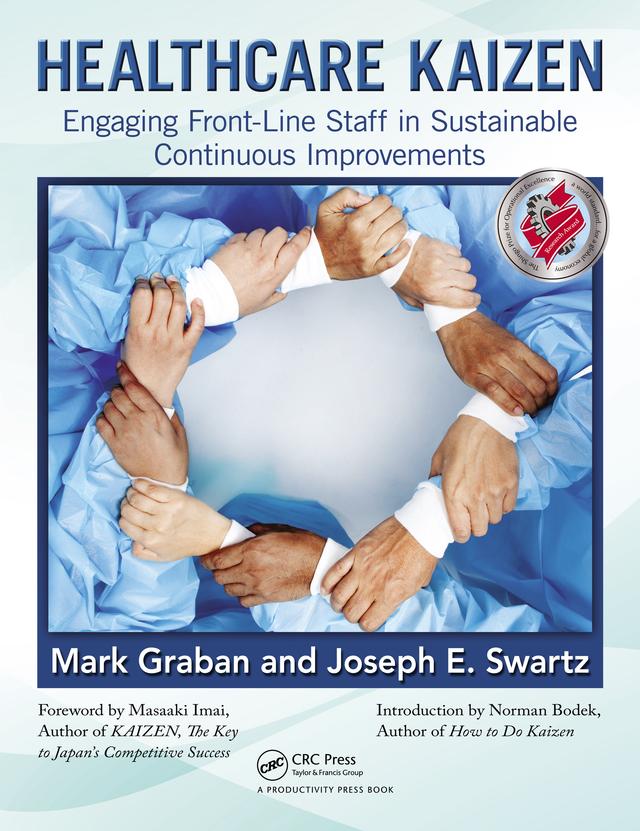 Healthcare Kaizen by Joseph E. Swartz, Mark Graban