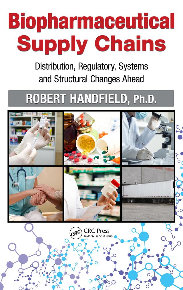 Biopharmaceutical Supply Chains by Robert Handfield
