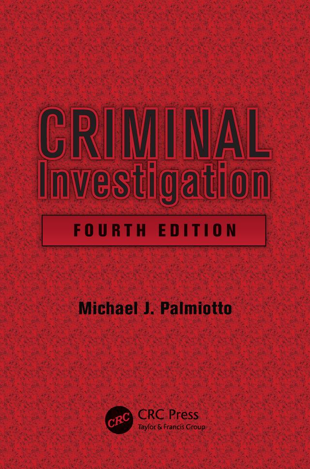 Criminal Investigation by Michael J. Palmiotto