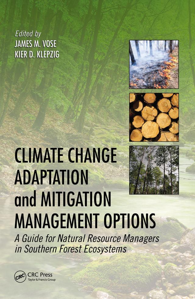 Climate Change Adaptation and Mitigation Management Options by James M. Vose, Kier D. Klepzig