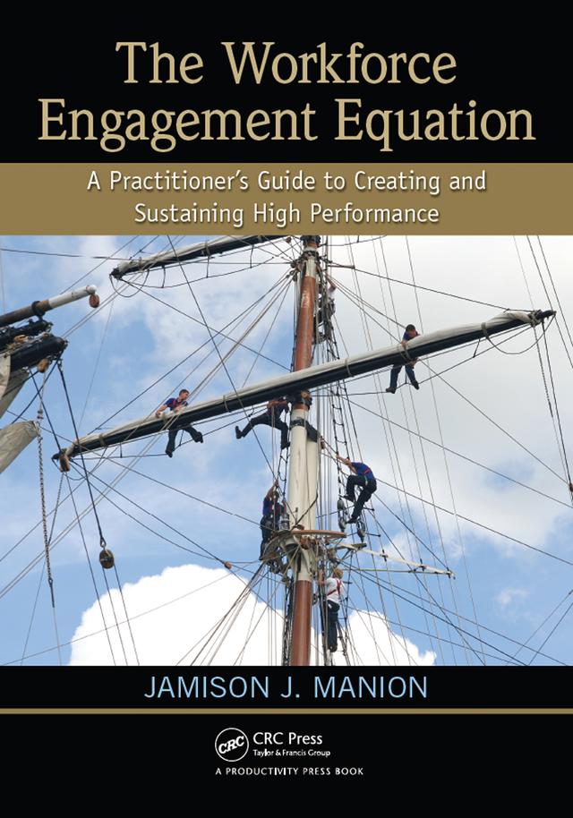 The Workforce Engagement Equation by Jamison J. Manion