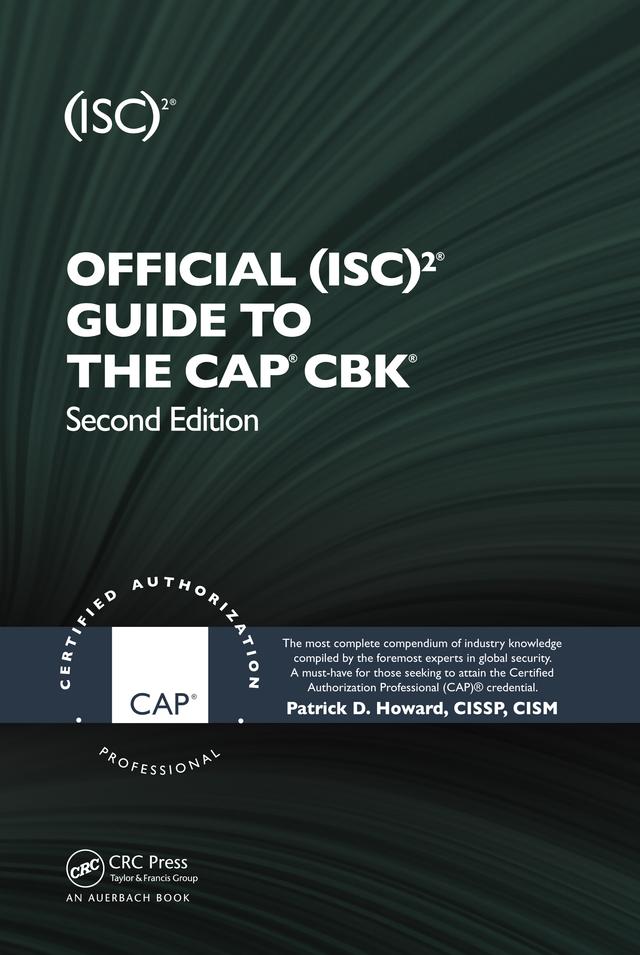 Official (ISC)2 Guide to the CAP CBK by Patrick D. Howard