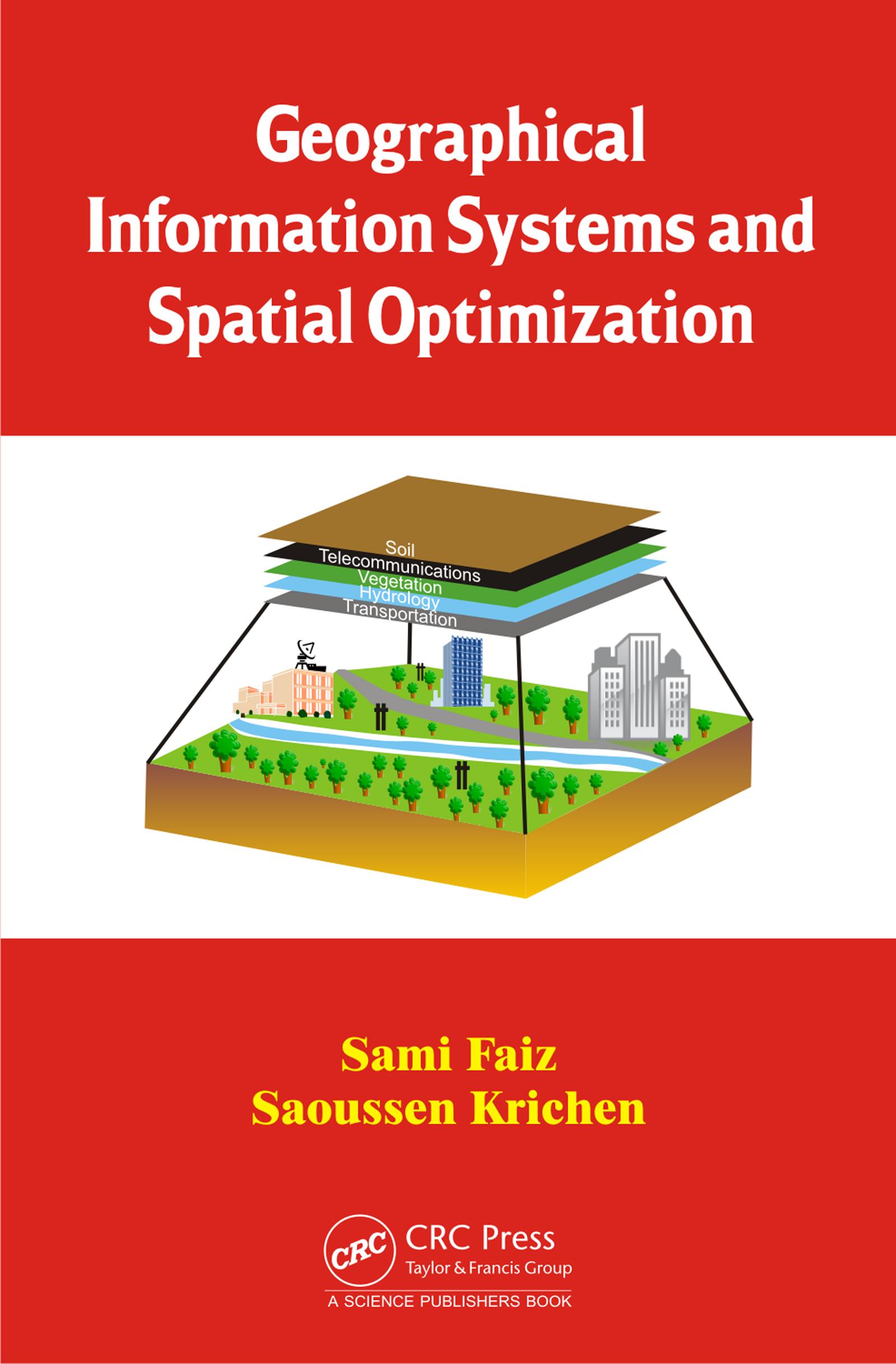 Geographical Information Systems and Spatial Optimization