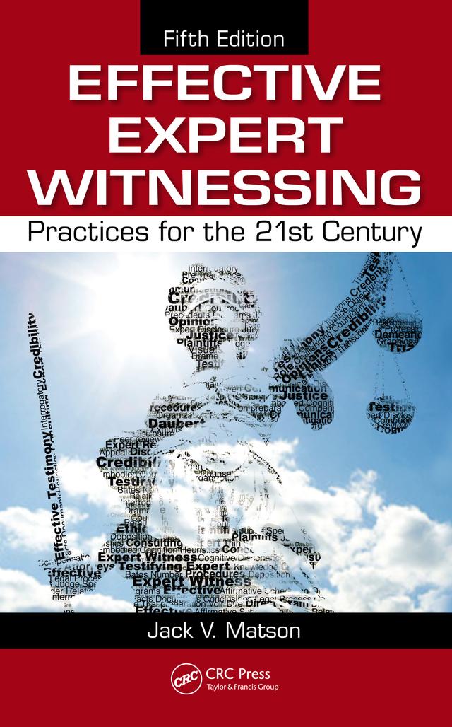 Effective Expert Witnessing by Jack V. Matson, S. Ravi Jagannathan