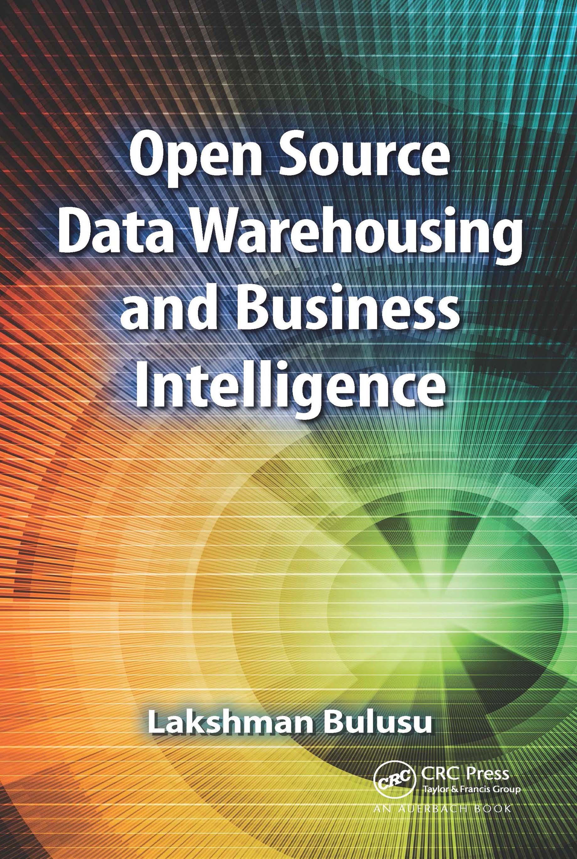 Open Source Data Warehousing and Business Intelligence