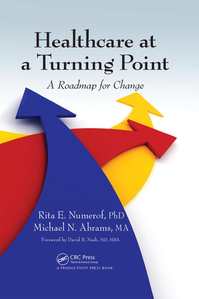 Healthcare at a Turning Point by Michael Abrams, Rita E. Numerof