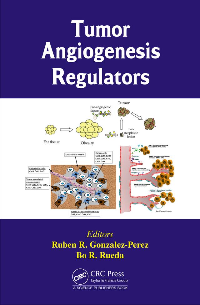 Tumor Angiogenesis Regulators by Bo R. Rueda, Ruben R. Gonzalez-Perez