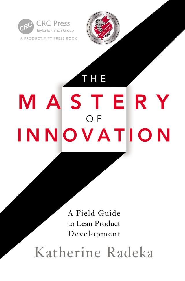 The Mastery of Innovation by Katherine Radeka