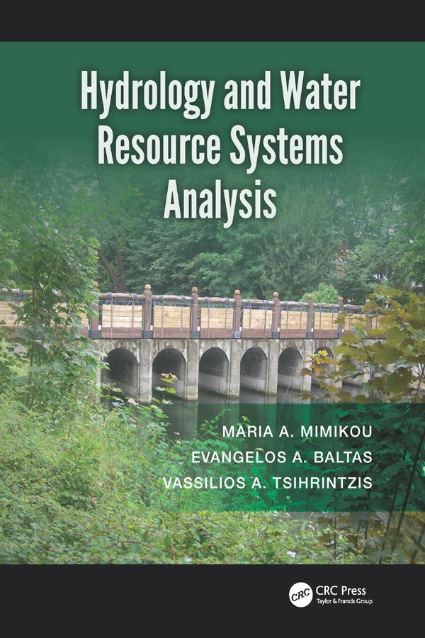 Hydrology and Water Resource Systems Analysis by Evangelos A. Baltas, Maria A. Mimikou, Vassilios A. Tsihrintzis