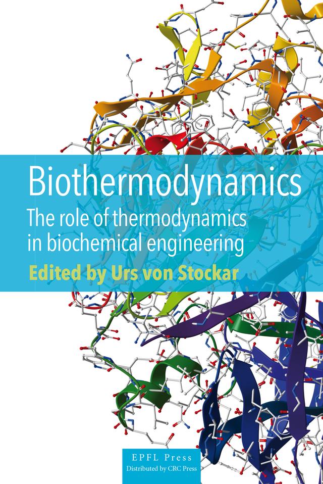 Biothermodynamics by Luuk A. M. van der Wielen, Urs von Stockar
