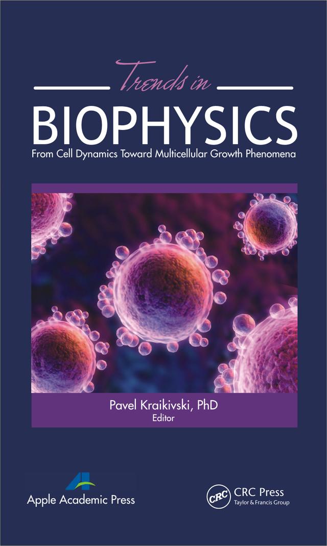 Trends in Biophysics by Pavel Kraikivski