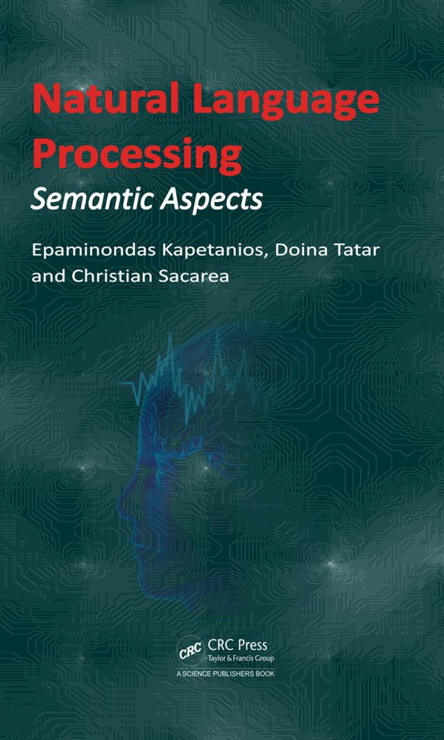 Natural Language Processing by Christian Sacarea, Doina Tatar, Epaminondas Kapetanios