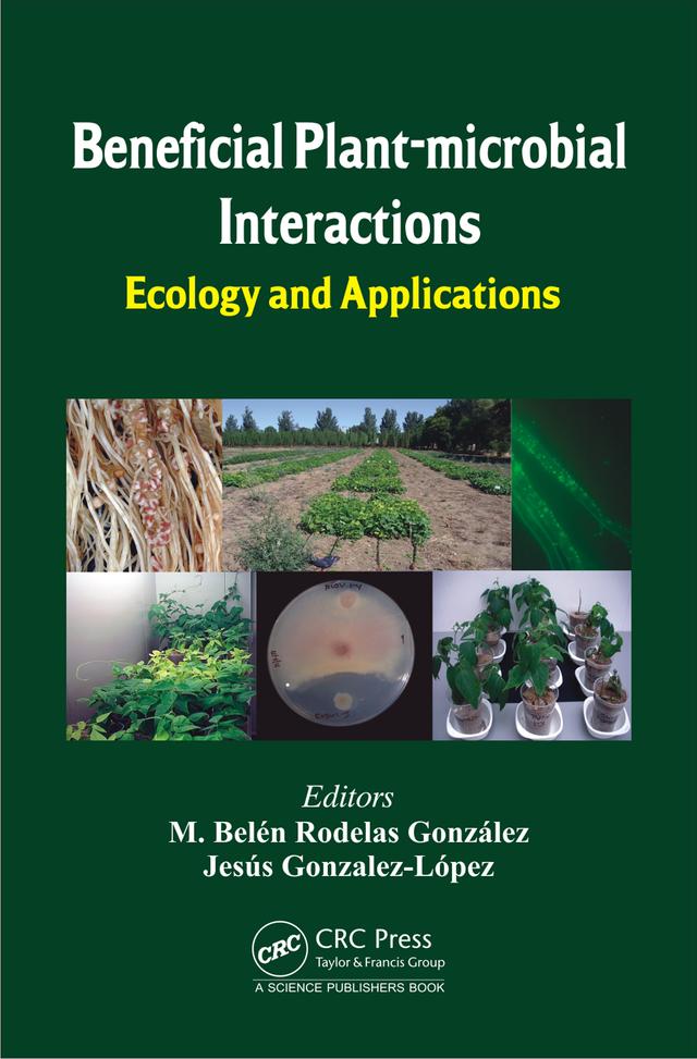 Beneficial Plant-microbial Interactions by Jesús Gonzalez-López, M. Belén Rodelas González