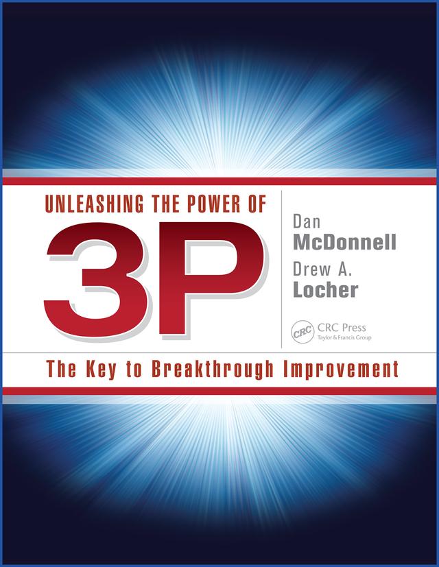 Unleashing the Power of 3P by Dan McDonnell, Drew A. Locher