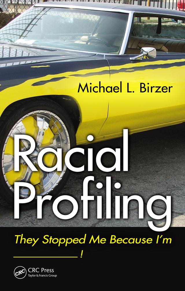 Racial Profiling by Michael L. Birzer