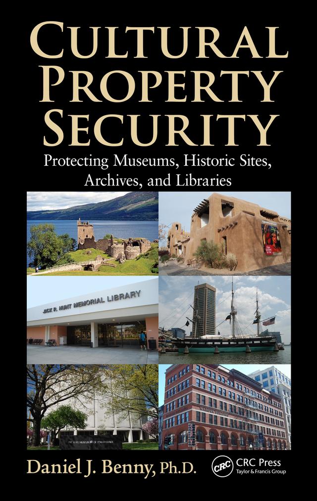 Cultural Property Security by Daniel J. Benny