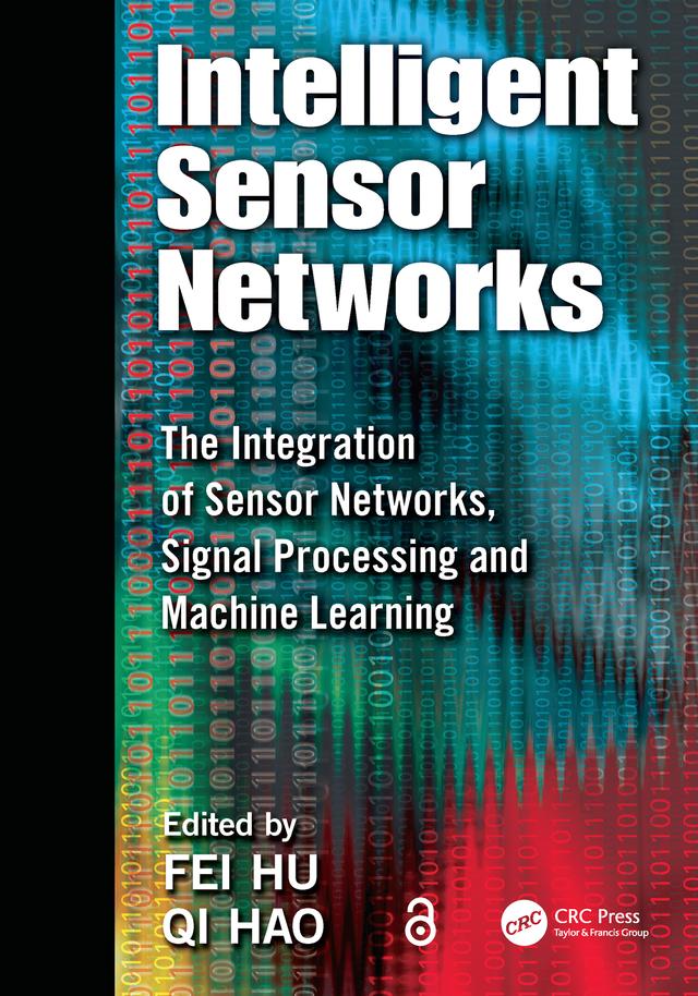 Intelligent Sensor Networks by Fei Hu, Qi Hao