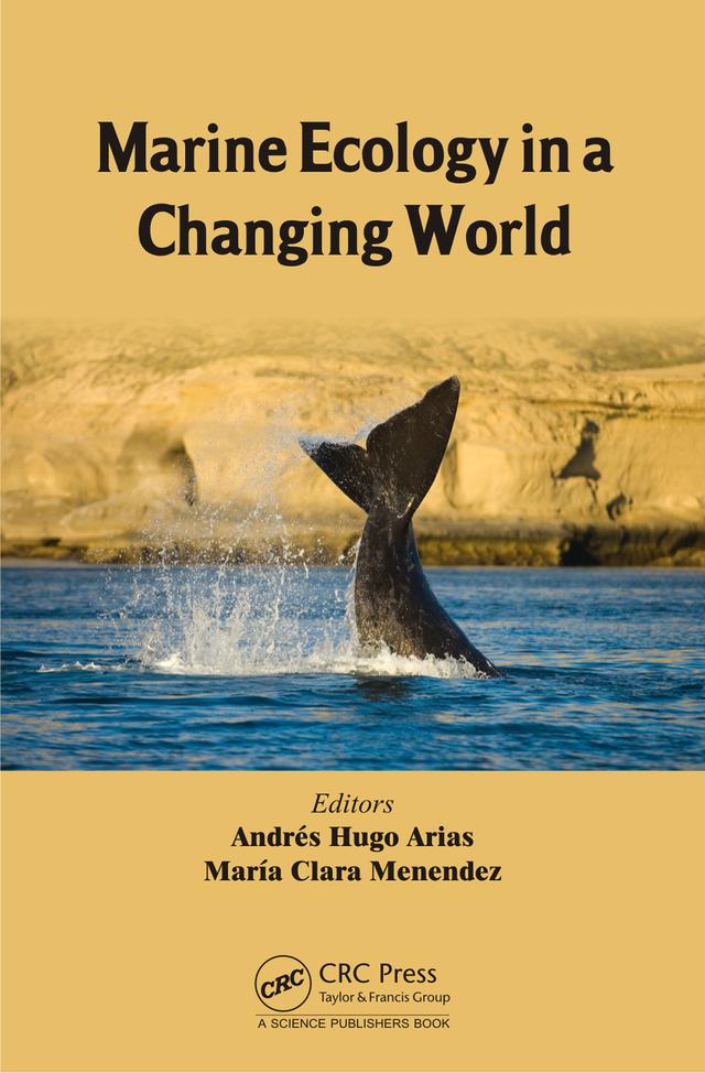 Marine Ecology in a Changing World by Andres Hugo Arias, Maria Clara Menendez