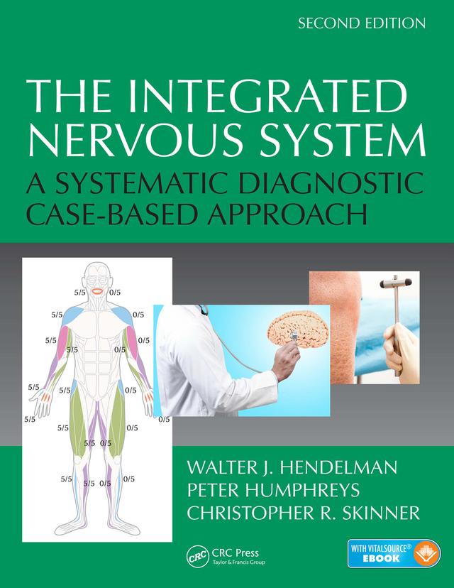 The Integrated Nervous System by Christopher R. Skinner, Peter Humphreys, Walter J. Hendelman
